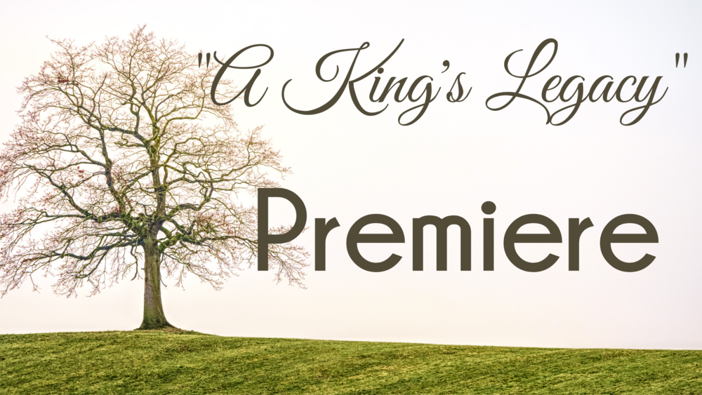 "A King's Legacy" Premiere